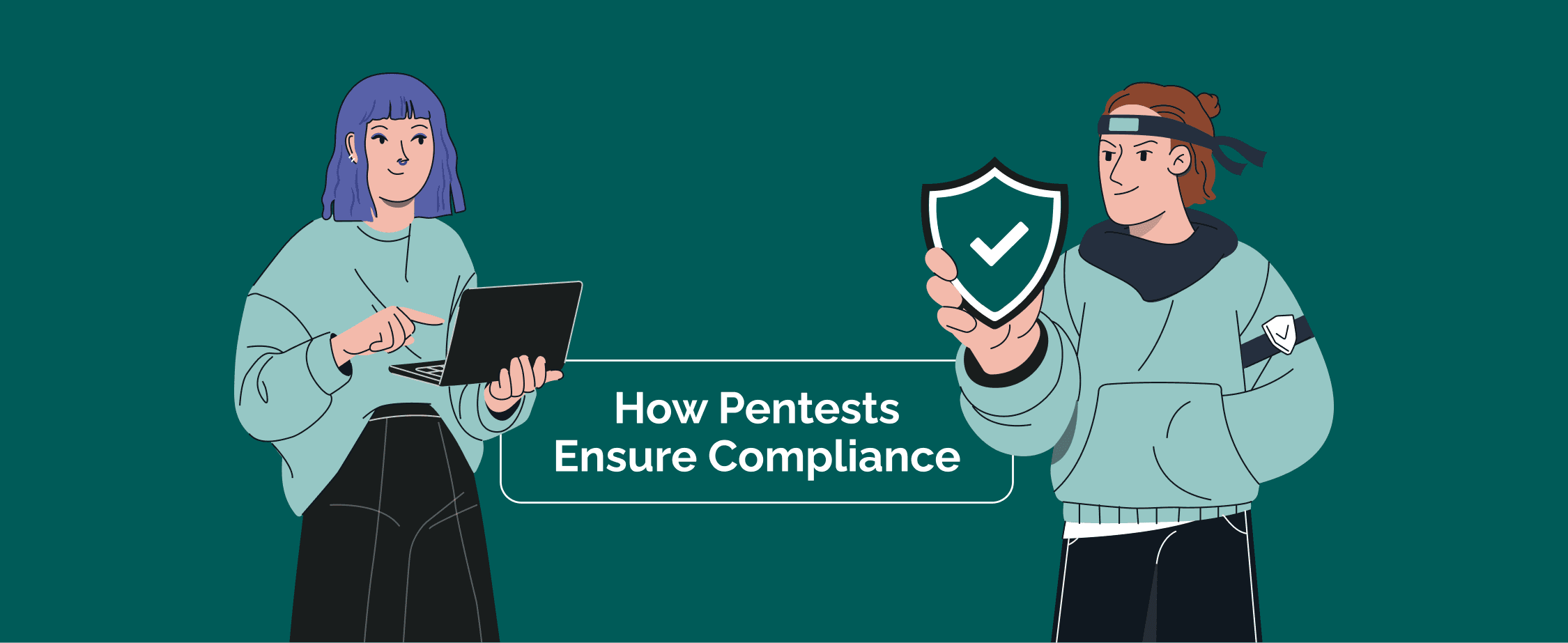 How Penetration Tests Help Pass Audits and Maintain Compliance