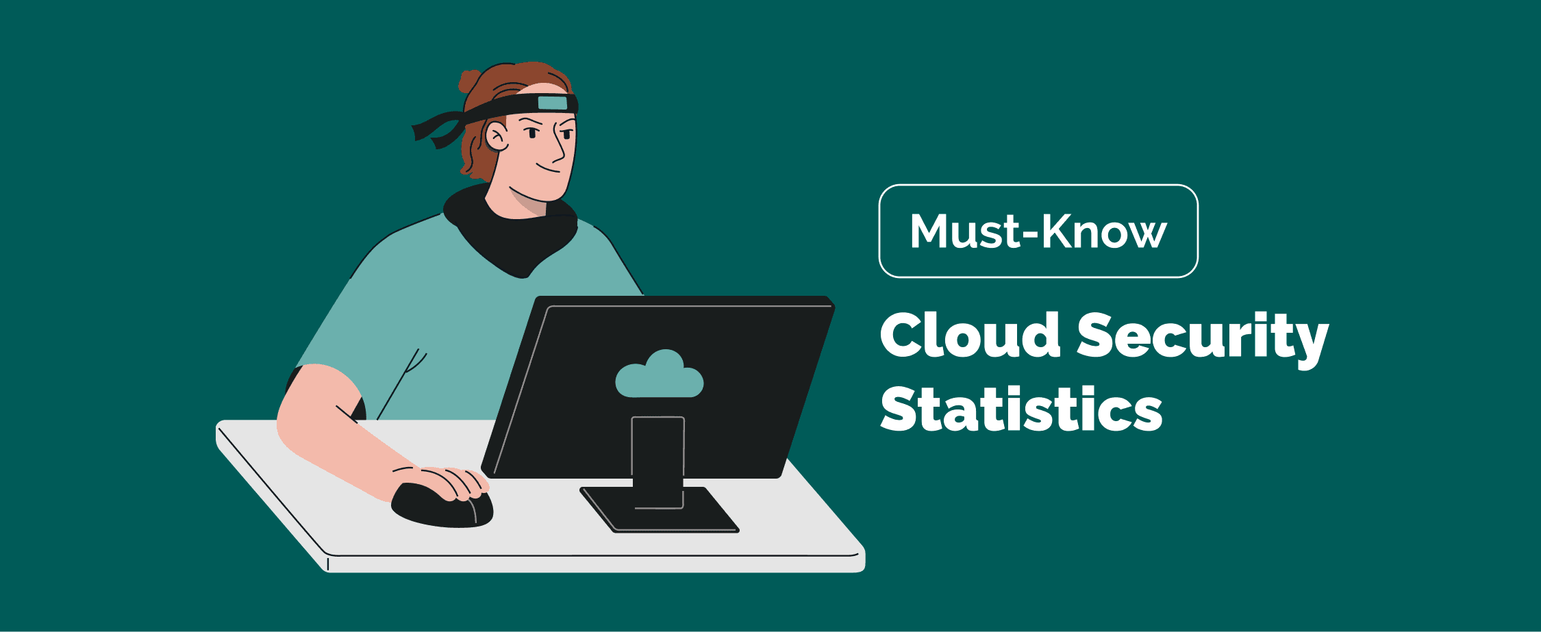 Must-Know Cloud Security Statistics for 2026