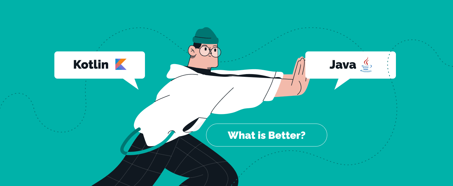 Kotlin vs Java: Which Is Better for Modern Development?