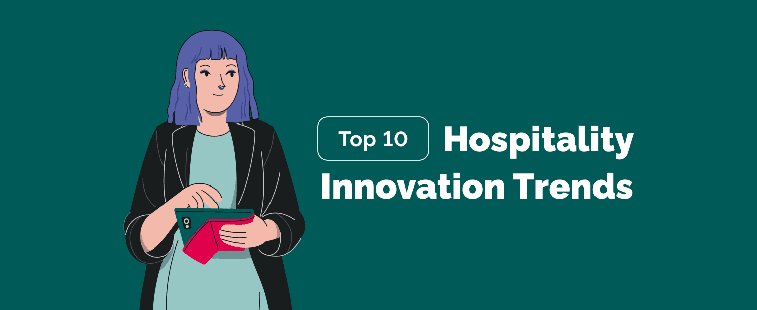 Top 10 Trends Shaping Innovation in Hospitality Industry in 2026
